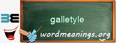 WordMeaning blackboard for galletyle